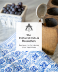 The Featured Table: Breakfast